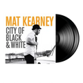 Mat Kearney - City Of Black & White Vinyl