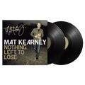 Nothing Left To Lose (Deluxe) - SIGNED Vinyl